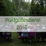 Waldgottesdienst 2016