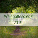 Waldgottesdienst 2019